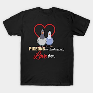 Love the Pigeons Design for Pigeon Lovers T-Shirt